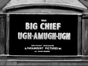 Big Chief Ugh-Amugh-Ugh