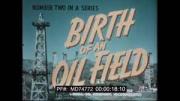 Birth of an Oil Field