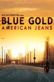 Blue Gold: American Jeans