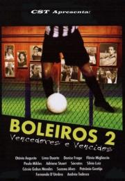 Boleiros 2 - Vencedores e Vencidos