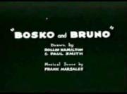 Bosko and Bruno