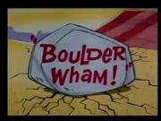 Boulder Wham!