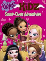 Bratz Kidz: Sleep-Over Adventure