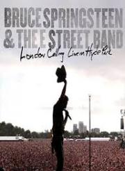 Bruce Springsteen and the E Street Band: London Calling - Live in Hyde Park