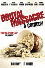 Brutal Massacre: A Comedy