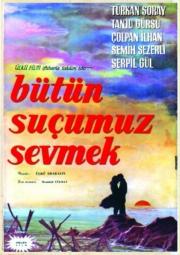 Bütün Suçumuz Sevmek