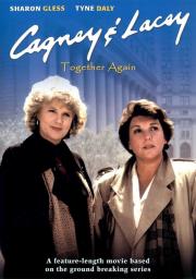 Cagney and Lacey: Together Again