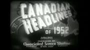 Canadian Headlines of 1952