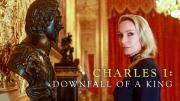 Charles I: Downfall of a King