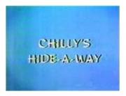 Chilly's Hide-a-Way