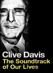 Clive Davis: The Soundtrack of Our Lives