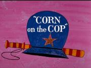 Corn on the Cop