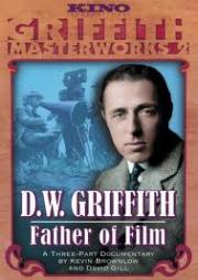 D.W. Griffith: Father of Film