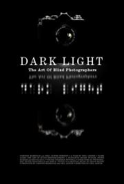 Dark Light: The Art of Blind Photographers