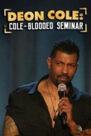 Deon Cole: Cole-Blooded Seminar