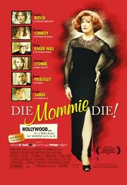 Die, Mommie, Die!