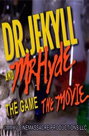 Dr. Jekyll and Mr. Hyde: The Game - The Movie