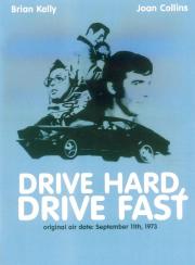 Drive Hard, Drive Fast