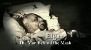 Elgar: The Man Behind the Mask