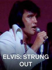 Elvis: Strung Out