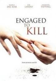 Engaged to Kill