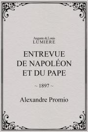 Entrevue de Napoléon et du Pape