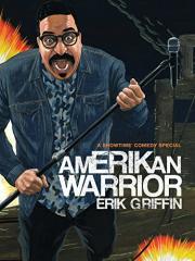 Erik Griffin: Amerikan Warrior