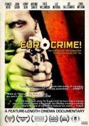 Eurocrime! The Italian Cop and Gangster Films That Ruled the \