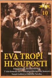 Eva tropí hlouposti