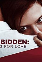 Forbidden: Dying for Love