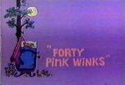 Forty Pink Winks