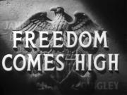 Freedom Comes High