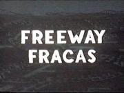 Freeway Fracas