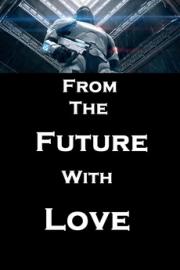 From the Future with Love