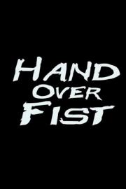 Hand Over Fist