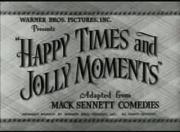 Happy Times and Jolly Moments