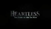 Heartless: The Story of the Tinman