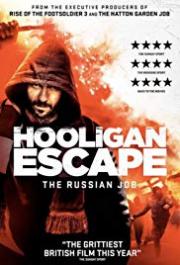 Hooligan Escape The Russian Job