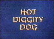 Hot Diggity Dog