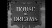 House of Dreams