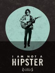 I Am Not a Hipster