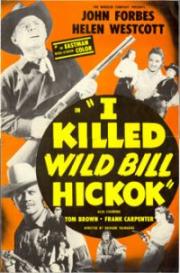 I Killed Wild Bill Hickok