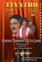 İçinden Tramvay Geçen Şarkı