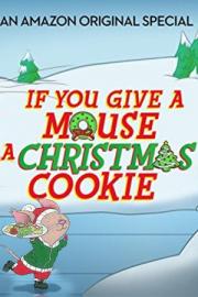 If You Give a Mouse a Christmas Cookie