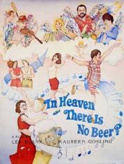 In Heaven There Is No Beer?