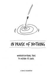 In Praise of Nothing