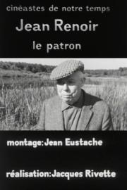 Jean Renoir le patron, 1e partie: La recherche du relatif