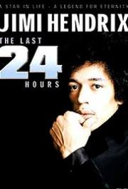 Jimi Hendrix: The Last 24 Hours