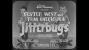 Jitterbugs