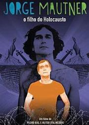 Jorge Mautner: O Filho do Holocausto